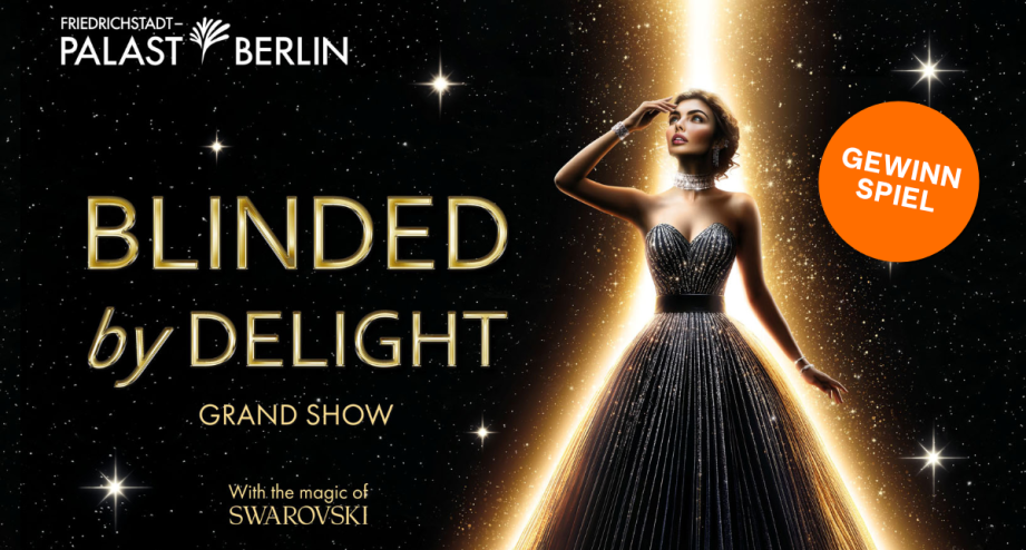 Gewinnspiel BLINDED by DELIGHT Bildergalerie